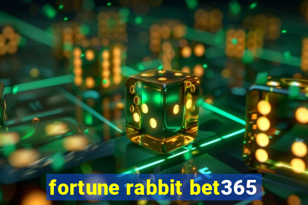 fortune rabbit bet365